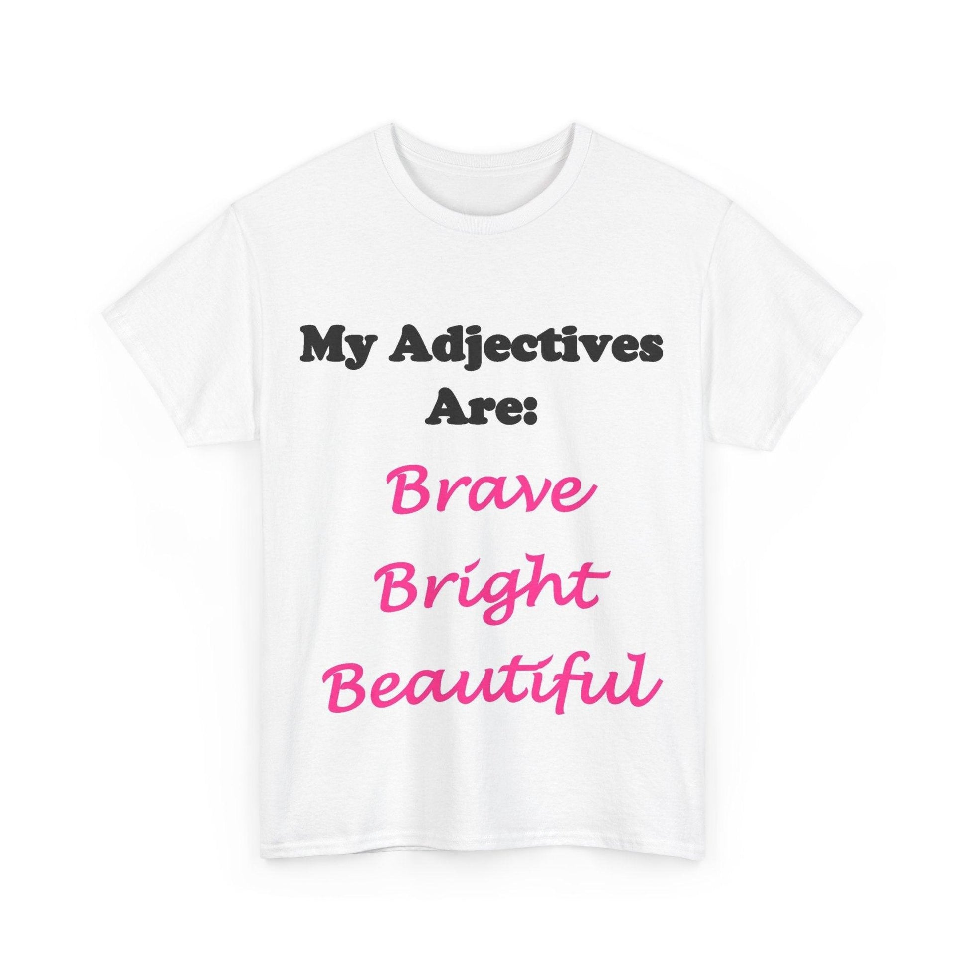 Adj. Bright... (White) - Unisex Heavy Cotton Tee - Better Mode