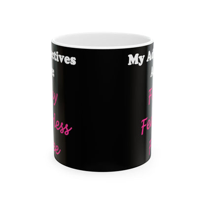 Adj. Foxy Free (Black) - Ceramic Mug, (11oz, 15oz) - Better Mode