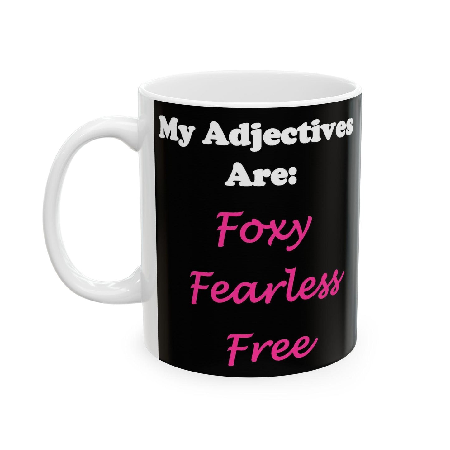 Adj. Foxy Free (Black) - Ceramic Mug, (11oz, 15oz) - Better Mode