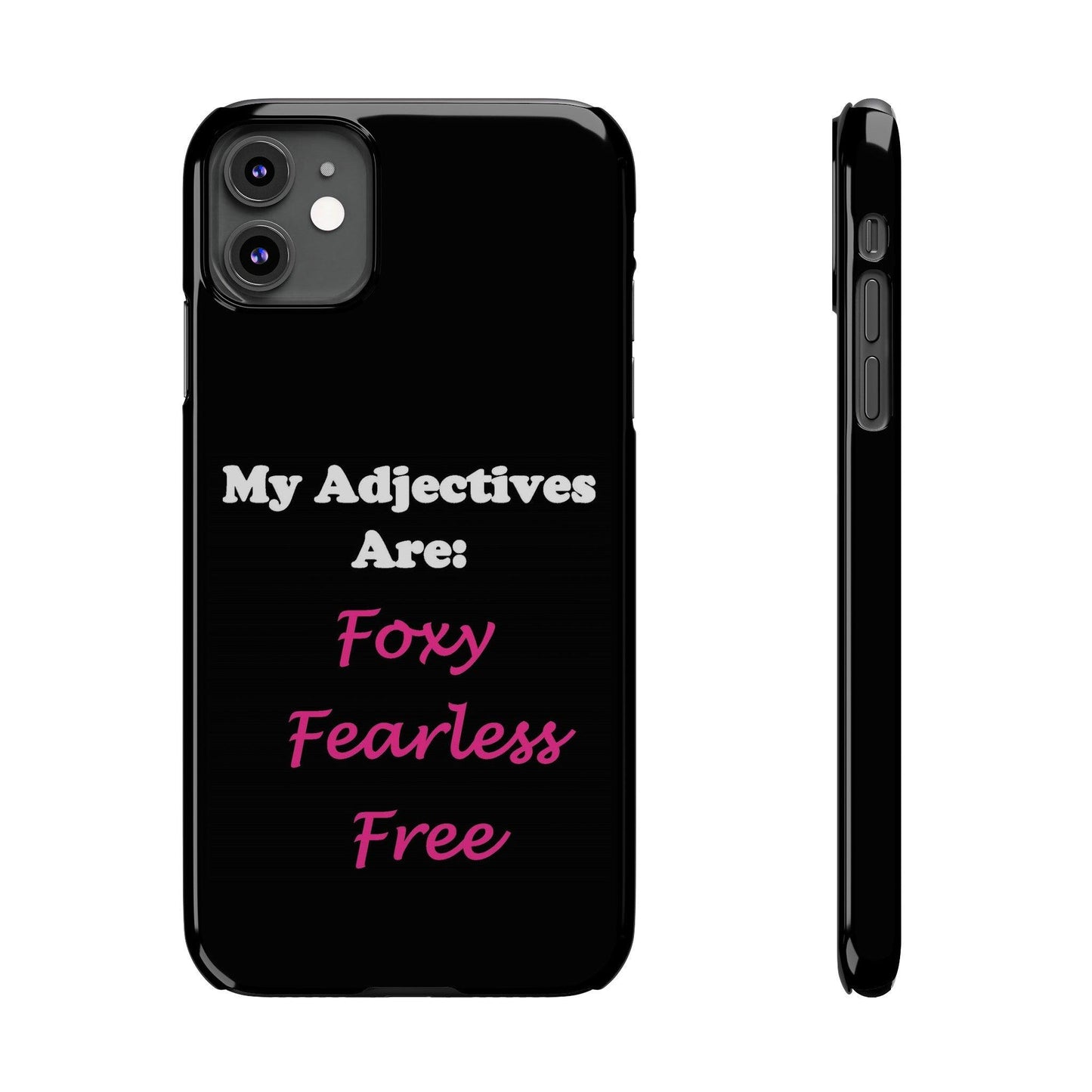 Adj. Foxy Free (Black) - Slim Phone Cases - Better Mode