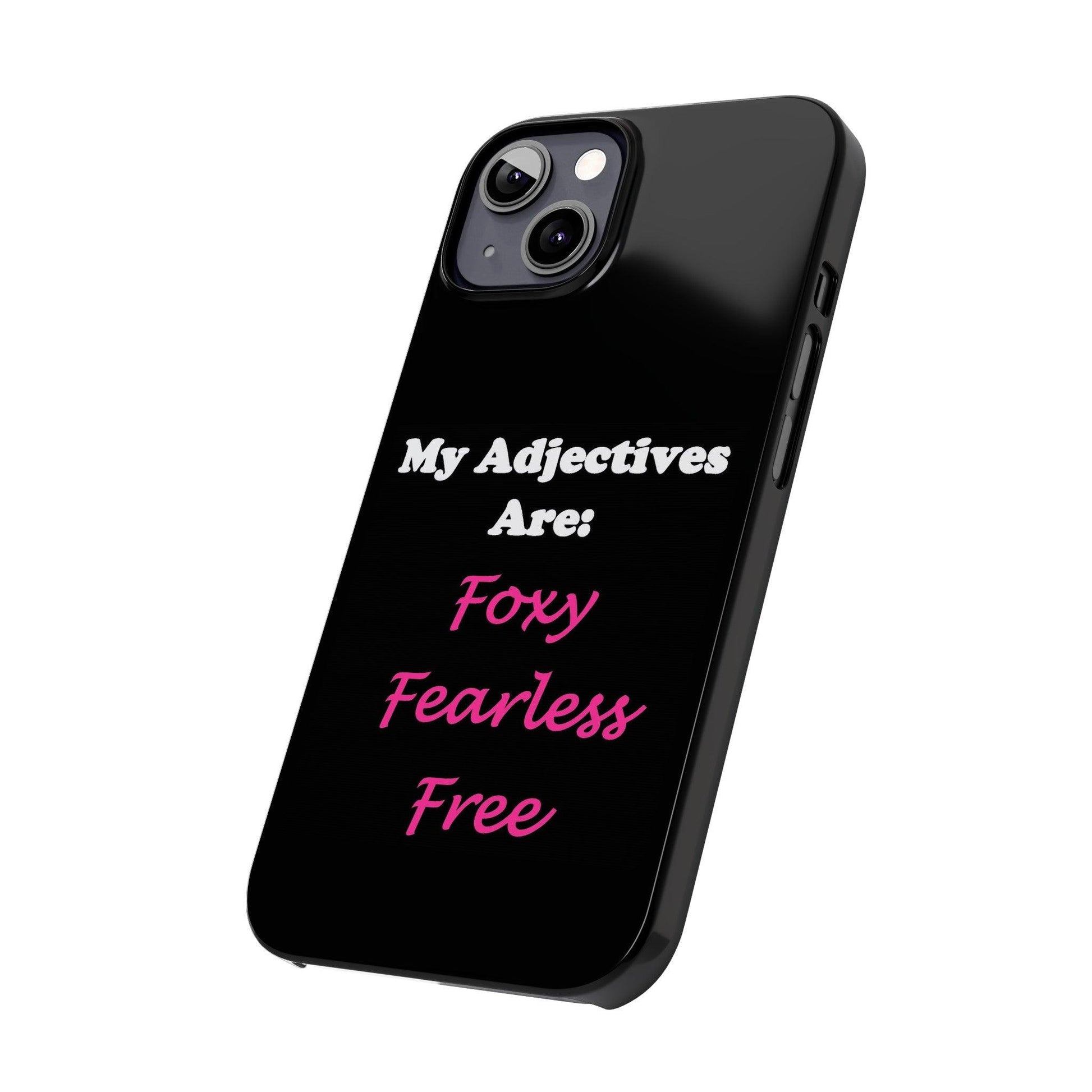 Adj. Foxy Free (Black) - Slim Phone Cases - Better Mode