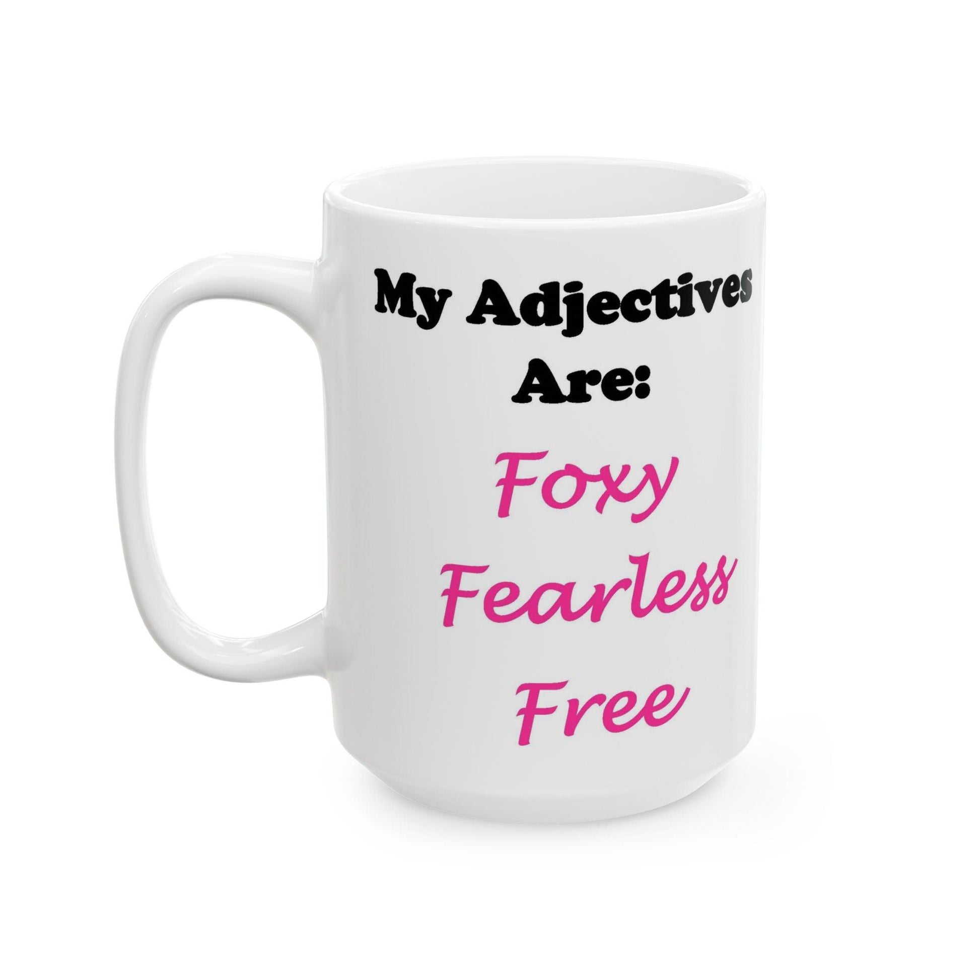 Adj. Foxy Free (White) - Ceramic Mug, (11oz, 15oz) - Better Mode