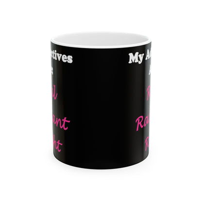 Adj. Radiant, Right (Black) - Ceramic Mug, (11oz, 15oz) - Better Mode