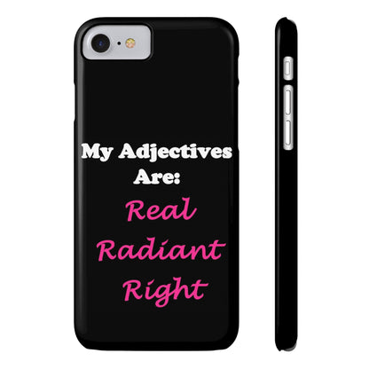 Adj. Radiant, Right (Black) - Slim Phone Cases - Better Mode