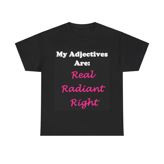 Adj. Radiant, Right (Black) - Unisex Heavy Cotton Tee - Better Mode