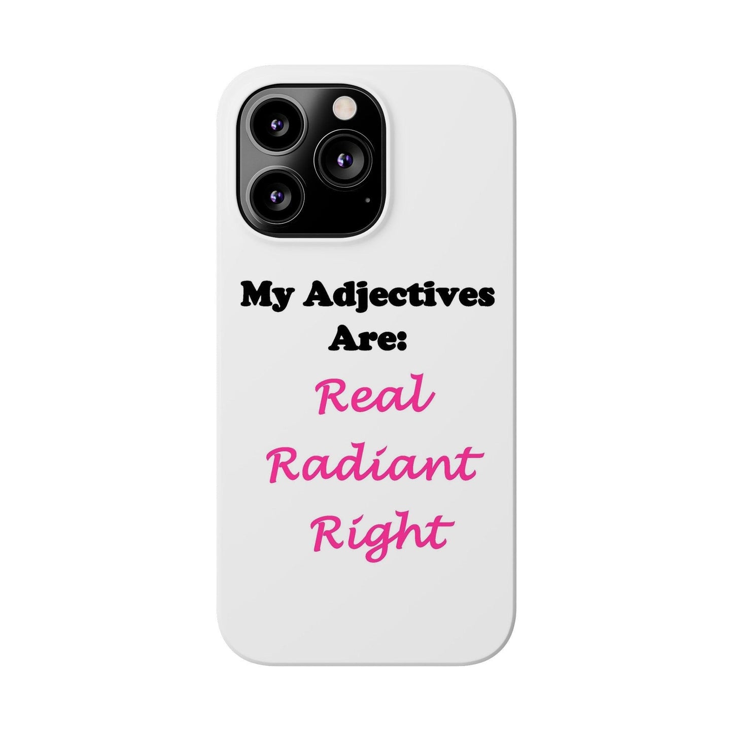 Adj. Radiant, Right (White) - Slim Phone Cases - Better Mode