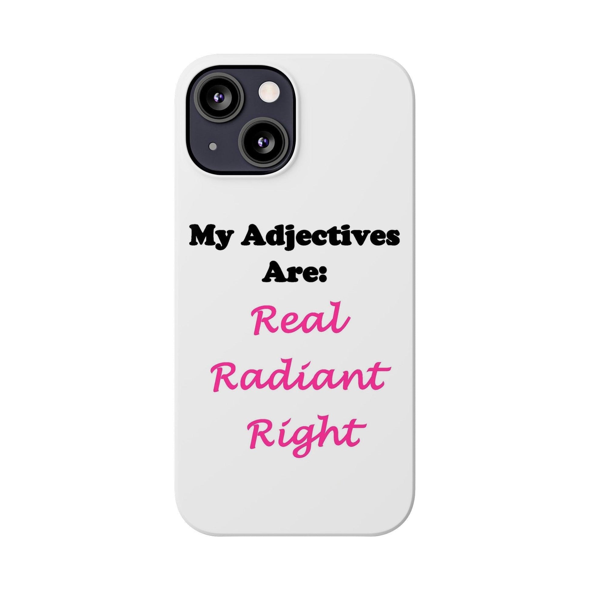 Adj. Radiant, Right (White) - Slim Phone Cases - Better Mode