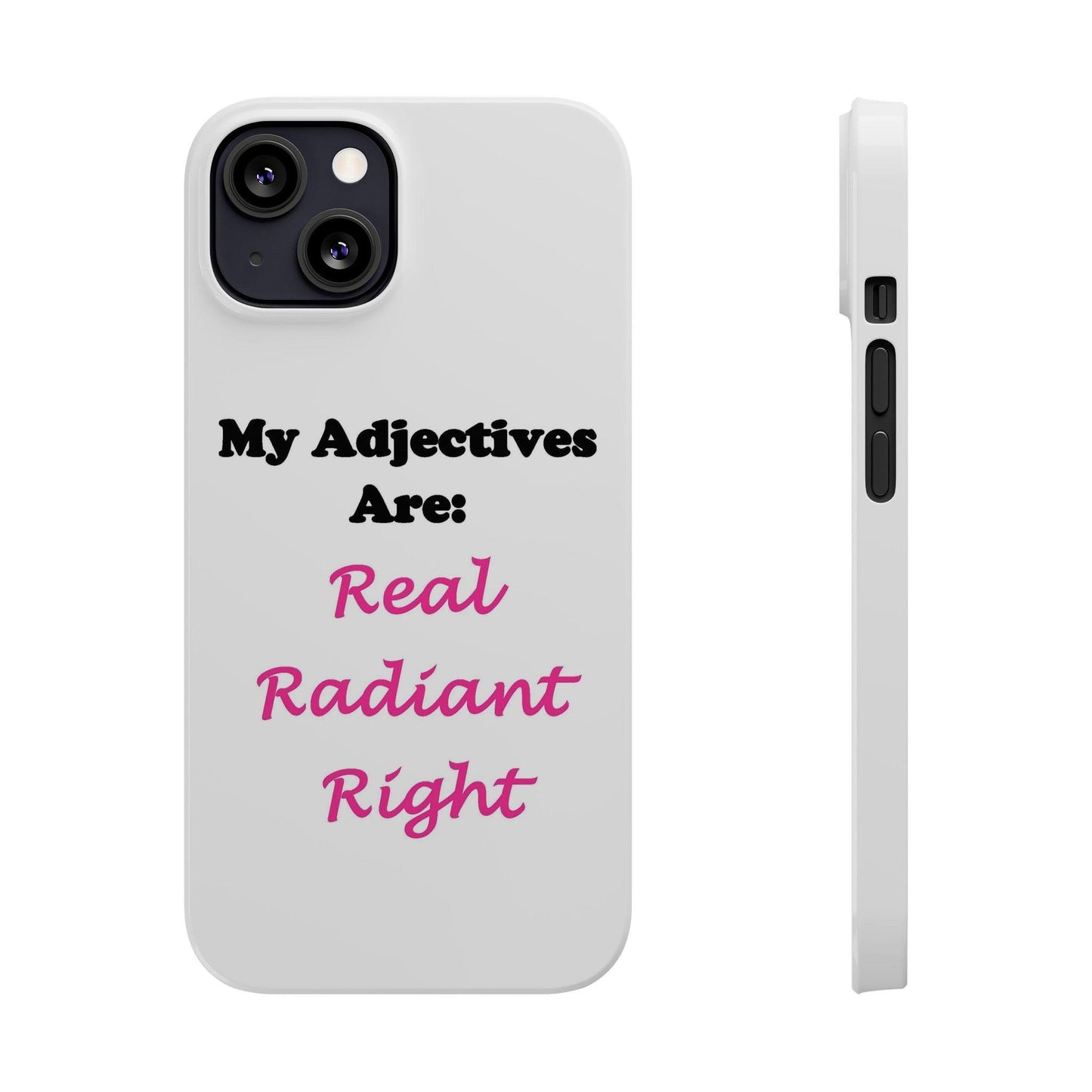 Adj. Radiant, Right (White) - Slim Phone Cases - Better Mode