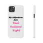 Adj. Radiant, Right (White) - Slim Phone Cases - Better Mode