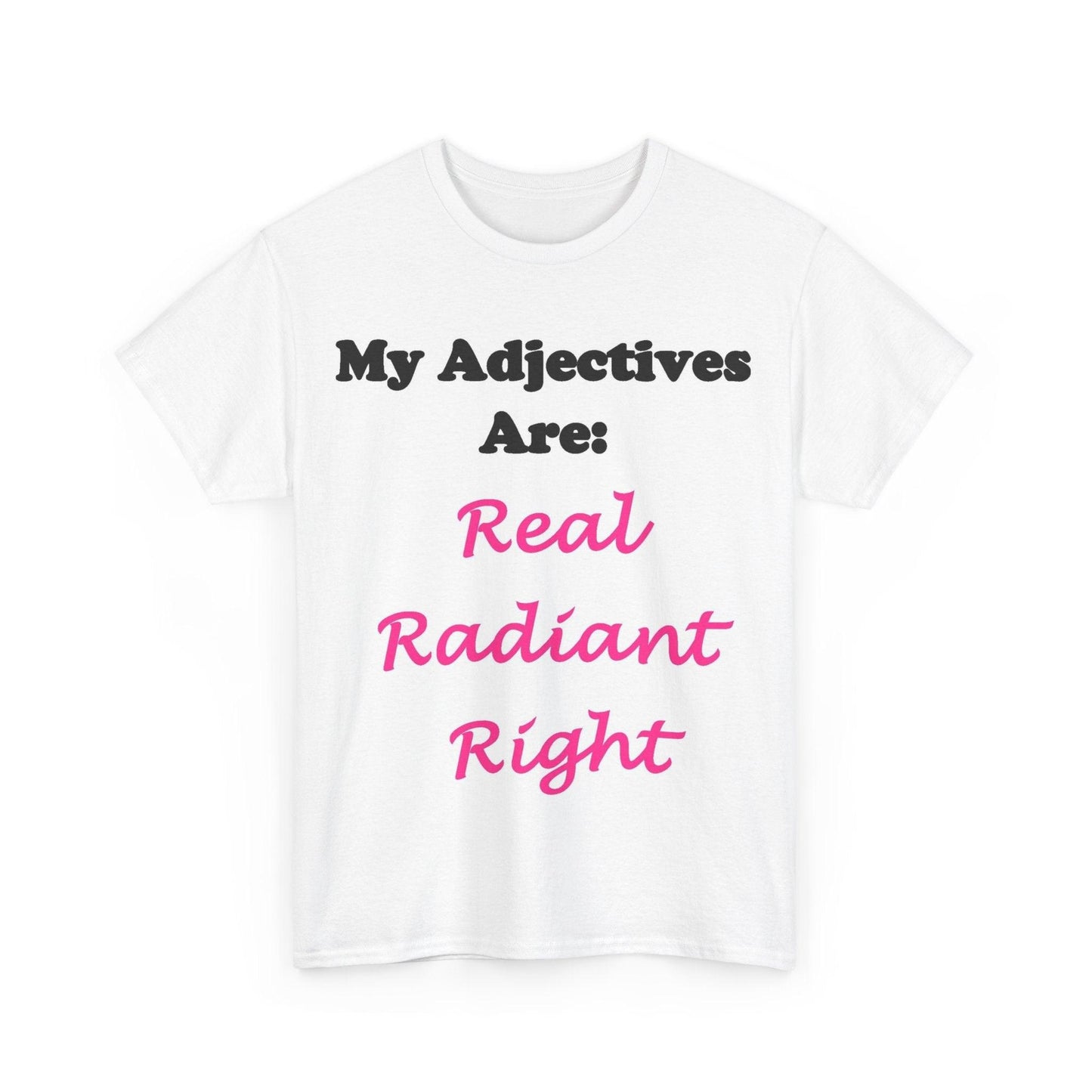 Adj. Radiant, Right (White) - Unisex Heavy Cotton Tee - Better Mode