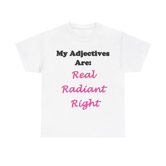 Adj. Radiant, Right (White) - Unisex Heavy Cotton Tee - Better Mode